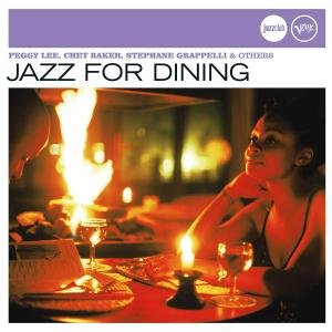 Jazz for Dining / Various - Jazz for Dining / Various - Musiikki - VERVE - 0602498374467 - maanantai 25. syyskuuta 2006