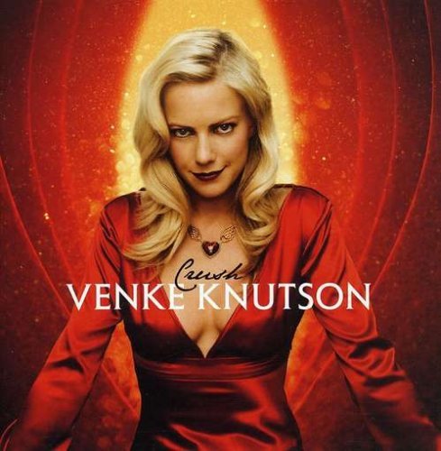 Crush - Venke Knutson - Musikk - UNIVERSAL - 0602517509467 - 16. mai 2019