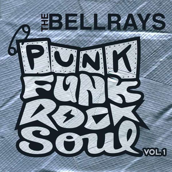 Bellrays · Punk Funk Rock Soul 1 (SCD) (2018)