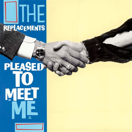 Cover for The Replacements · Pleased to Meet Me (Deluxe Edition) [lp] (LP/CD) [Deluxe edition] (2020)