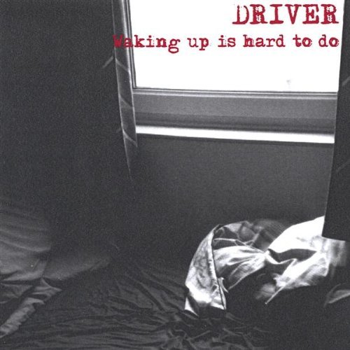 Cover for Driver · Waking Up is Hard to Do (CD) (2003)