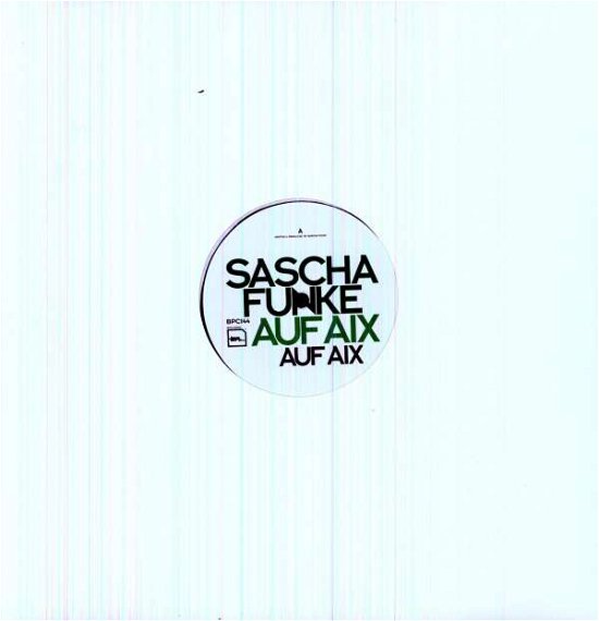 Cover for Sascha Funke · Auf Aix (12&quot;) [EP edition] (2008)