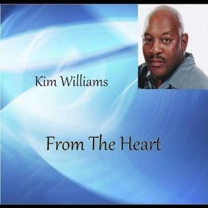 Cover for Kim Williams · From the Heart (CD) (2012)