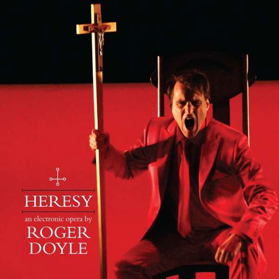 Heresy - Roger Doyle - Musikk - HERESY RCORDS - 0714676657467 - 9. november 2018