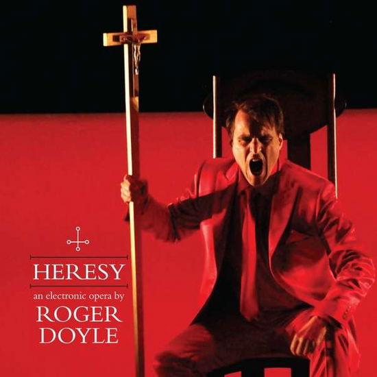 Heresy - Roger Doyle - Musik - HERESY RCORDS - 0714676657467 - 9. november 2018