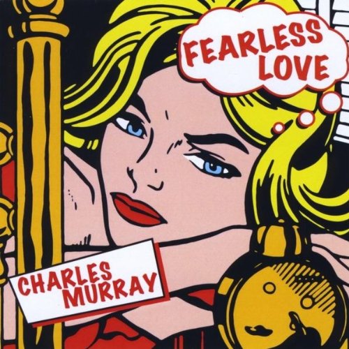 Cover for Charles Murray · Fearless Love (CD) (2011)