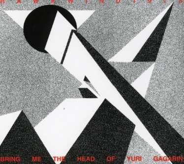Cover for Hawkwind · Bring Me the Head of Yuri Gagarine (CD) (1997)