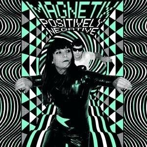 Cover for Magnetix (fr) · Positively Negative (us) (LP) (2009)