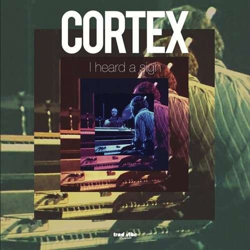Cover for Cortex · I Heard a Sigh (LP) (2014)