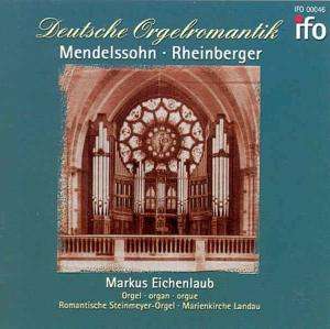 Cover for Markus Eichenlaub · Deutsche Orgelromantik (CD) (2007)