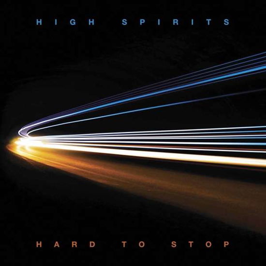 Hard to Stop - High Spirits - Musik - HIGH ROLLER - 4251267705467 - 7. august 2020