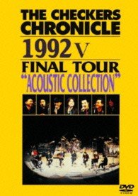 The Checkers Chronicle 1992 5 Final Tour `acoustic Selection` - The Checkers - Muziek - PONY CANYON INC. - 4988013541467 - 15 januari 2014