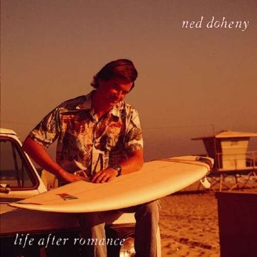 Cover for Ned Doheny · Life After Romance &lt;limited&gt; (CD) [Japan Import edition] (2009)
