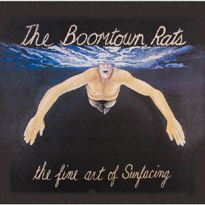 Fine Art of Surfacing - Boomtown Rats - Música - 1UI - 4988031444467 - 1 de outubro de 2021