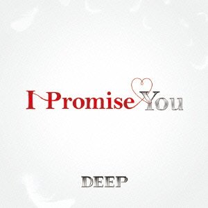 Cover for Deep · I Promise You (CD) [Japan Import edition] (2013)