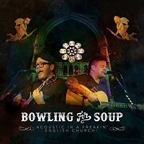 Cover for Bowling for Soup · Acoustic In A Freakin English Church (CD) [Limited edition] (2016)