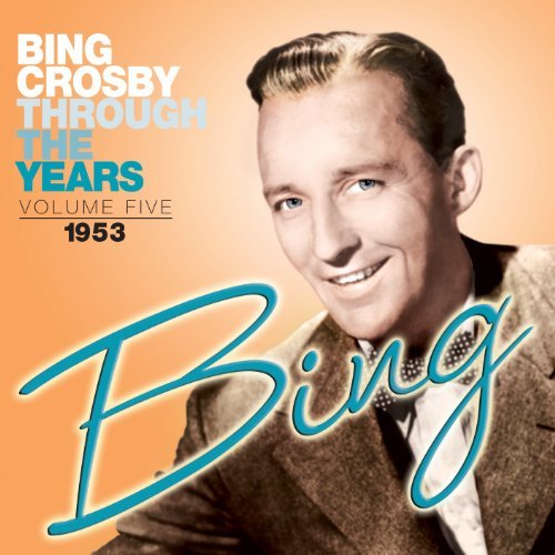 Cover for Bing Crosby · Through the Years 6: 1953 (CD) (2010)