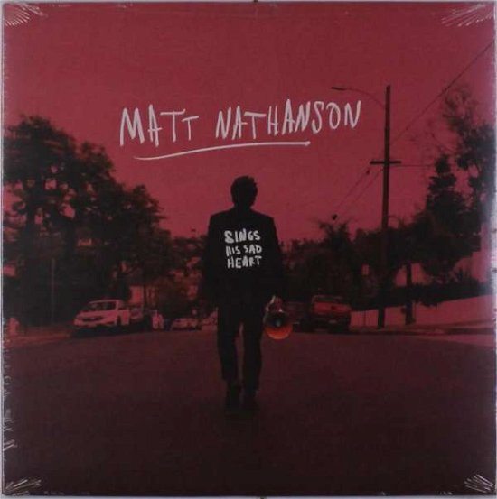 Cover for Matt Nathanson · Sings His Sad Heart (LP) [Coloured edition] (2018)