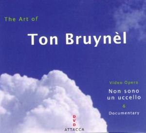 Cover for Meens / Visser / Woodward / Menke / Neth · Art Of Ton Bruynel Attacca Klassisk (CD) (2008)