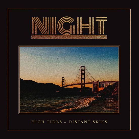 High Tides  Distant Skies - Night - Muziek - THE SIGN RECORDS - 7340148112467 - 13 november 2020