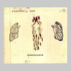 Sincerely Hot - Domenico - Music - RAND - 7798014098467 - September 8, 2011