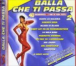 Cover for Compilation · Balla Che Ti Passa Vol.2 (Doppio Cd) (CD) (2004)