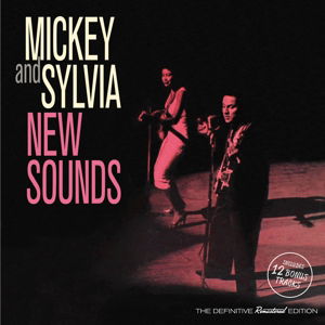 Mickey and Sylvia · New Sounds (CD) [Bonus Tracks edition] (2016)