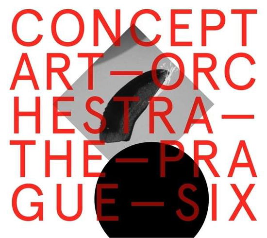 Cover for Concept Art Orchestra · Concept Art Orchestra - the Prague Six (CD) (2015)