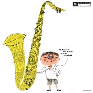 Daddy Plays the Horn - Dexter Gordon - Music - VINYL PASSION - 8719039002467 - November 23, 2017