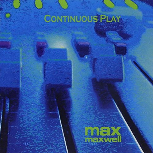 Cover for Max Maxwell · Continuous Play (CD) (2009)