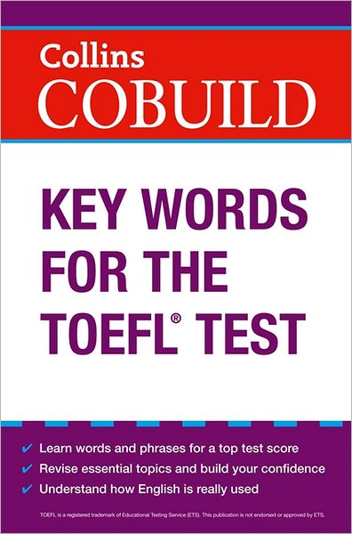 COBUILD Key Words for the TOEFL Test - Collins English for the TOEFL Test - - Books - HarperCollins Publishers - 9780007453467 - March 1, 2012