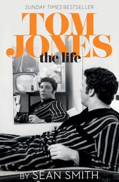 Cover for Sean Smith · Tom Jones - The Life (Taschenbuch) (2015)