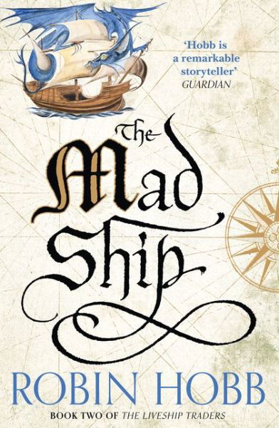 The Mad Ship - The Liveship Traders - Robin Hobb - Livros - HarperCollins Publishers - 9780008117467 - 10 de setembro de 2015