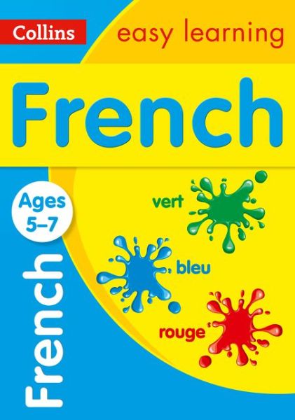Cover for Collins Easy Learning · French Ages 5-7: Prepare for School with Easy Home Learning - Collins Easy Learning Primary Languages (Paperback Book) [New edition] (2015)