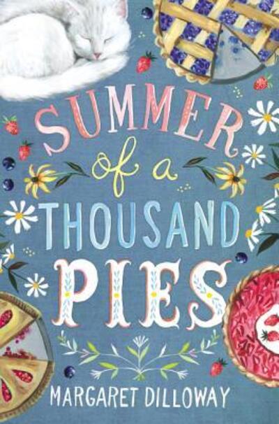 Cover for Margaret Dilloway · Summer of a Thousand Pies (Hardcover Book) (2019)