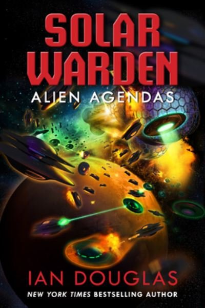 Cover for Ian Douglas · Alien Agendas: Solar Warden Book 3 - Solar Warden (Taschenbuch) (2023)
