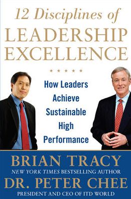 Cover for Brian Tracy · 12 Disciplines of Leadership Excellence: How Leaders Achieve Sustainable High Performance (Hardcover bog) [Ed edition] (2013)