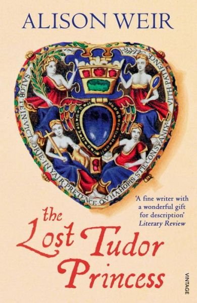 Cover for Alison Weir · The Lost Tudor Princess: A Life of Margaret Douglas, Countess of Lennox (Taschenbuch) (2016)