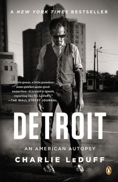 Cover for Charlie Leduff · Detroit: an American Autopsy (Paperback Book) [Reprint edition] (2014)