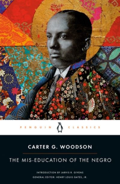 Cover for Carter G. Woodson · The Mis-Education of the Negro (Paperback Bog) (2023)