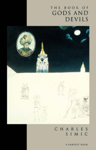 The Book of Gods and Devils - Charles Simic - Boeken - Harcourt Brace Jovanovich - 9780156135467 - 30 november 1990