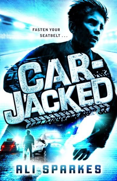 Cover for Sparkes, Ali (, Southampton, UK) · Car-Jacked (Paperback Bog) (2015)