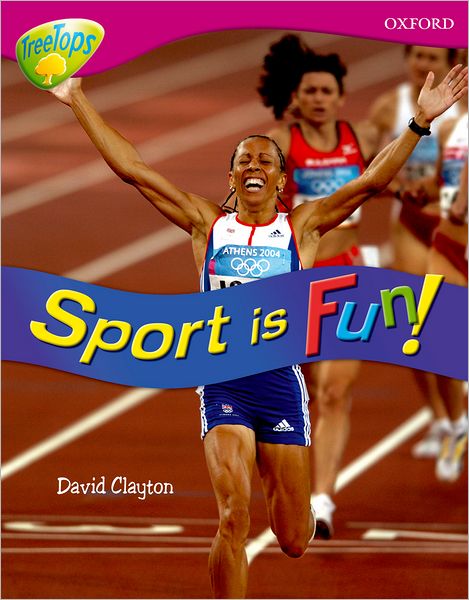 Cover for David Clayton · Oxford Reading Tree: Level 10: Treetops  Non-Fiction: Sport (Paperback Book) (2005)