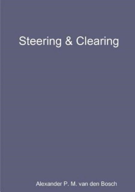 Cover for Alexander P M Van Den Bosch · Steering &amp; Clearing (Paperback Book) (2017)