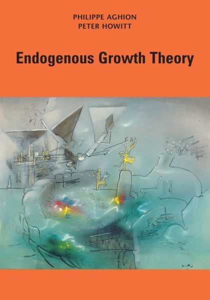 Cover for Philippe Aghion · Endogenous Growth Theory (Taschenbuch) (1997)