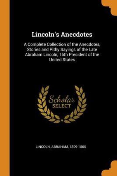 Cover for Abraham Lincoln · Lincoln's Anecdotes (Paperback Book) (2018)