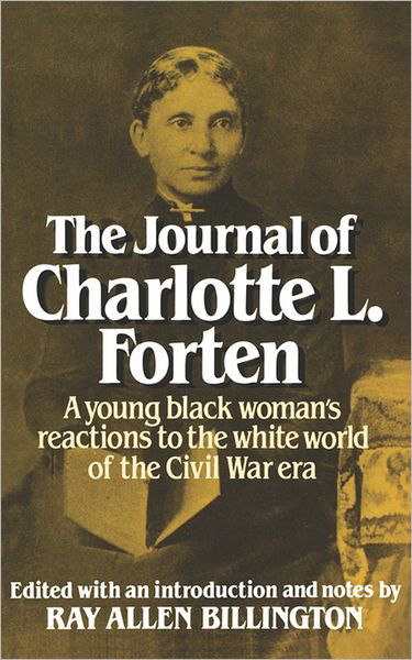 Cover for Charlotte L. Forten · The Journal of Charlotte L. Forten: A Free Negro in the Slave Era (Taschenbuch) (1983)