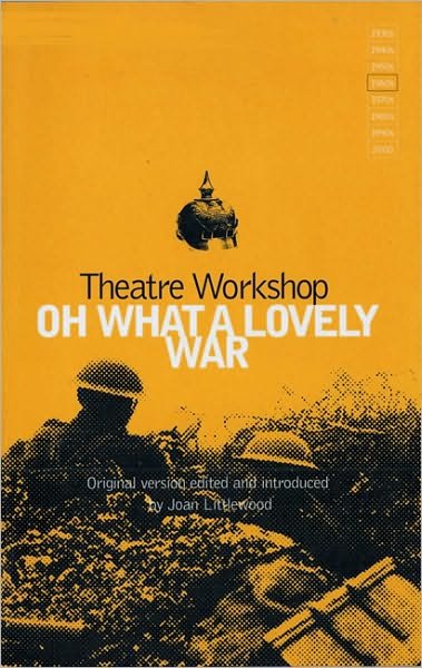 Cover for Theatre Workshop · Oh What A Lovely War - Student Editions (Pocketbok) (2006)