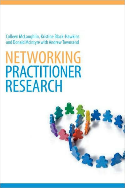 Cover for McLaughlin, Colleen (University of Cambridge, UK) · Networking Practitioner Research (Paperback Book) (2007)