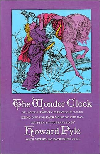 The Wonder Clock - Dover Children's Classics - Howard Pyle - Bøker - Dover Publications Inc. - 9780486214467 - 28. mars 2003